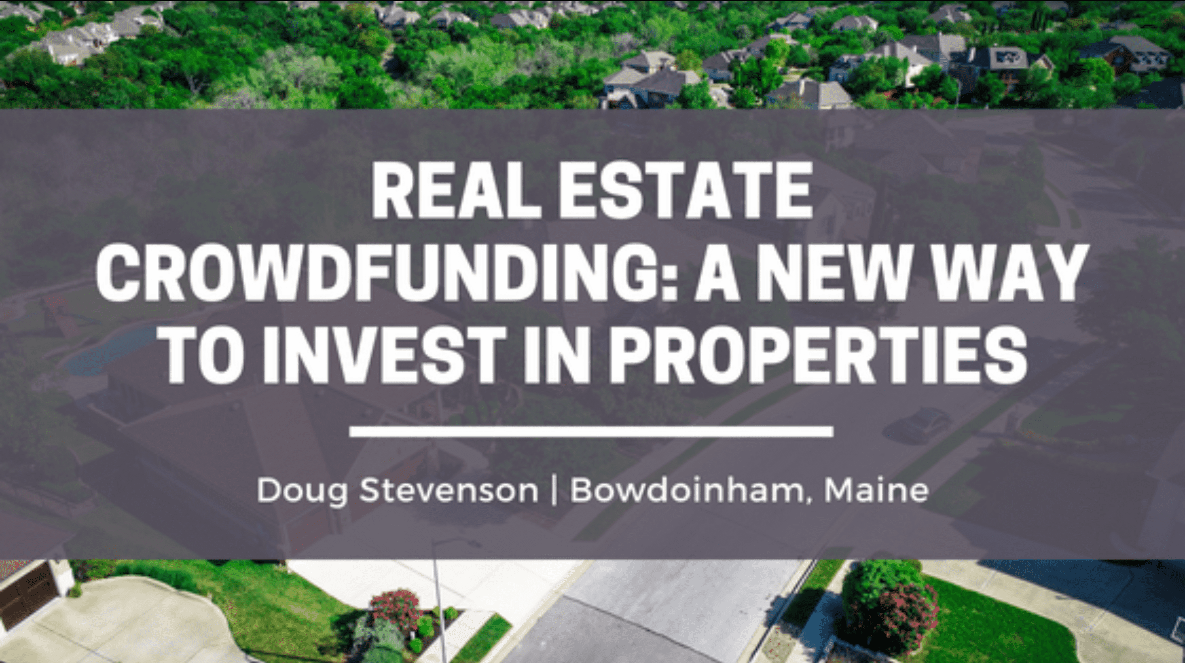 Real Estate Crowdfunding: A New Way to Invest in Properties